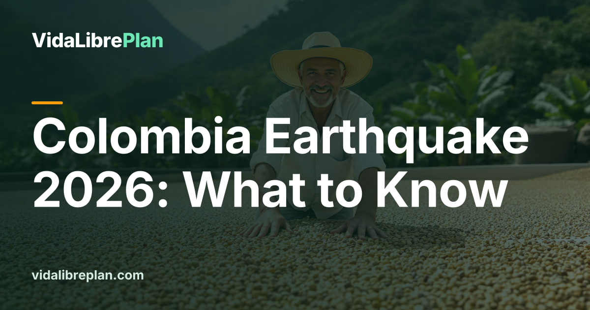 Colombia Earthquake 2026: What to Know | VidaLibrePlan